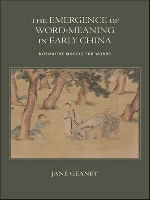 cover image of The Emergence of Word-Meaning in Early China